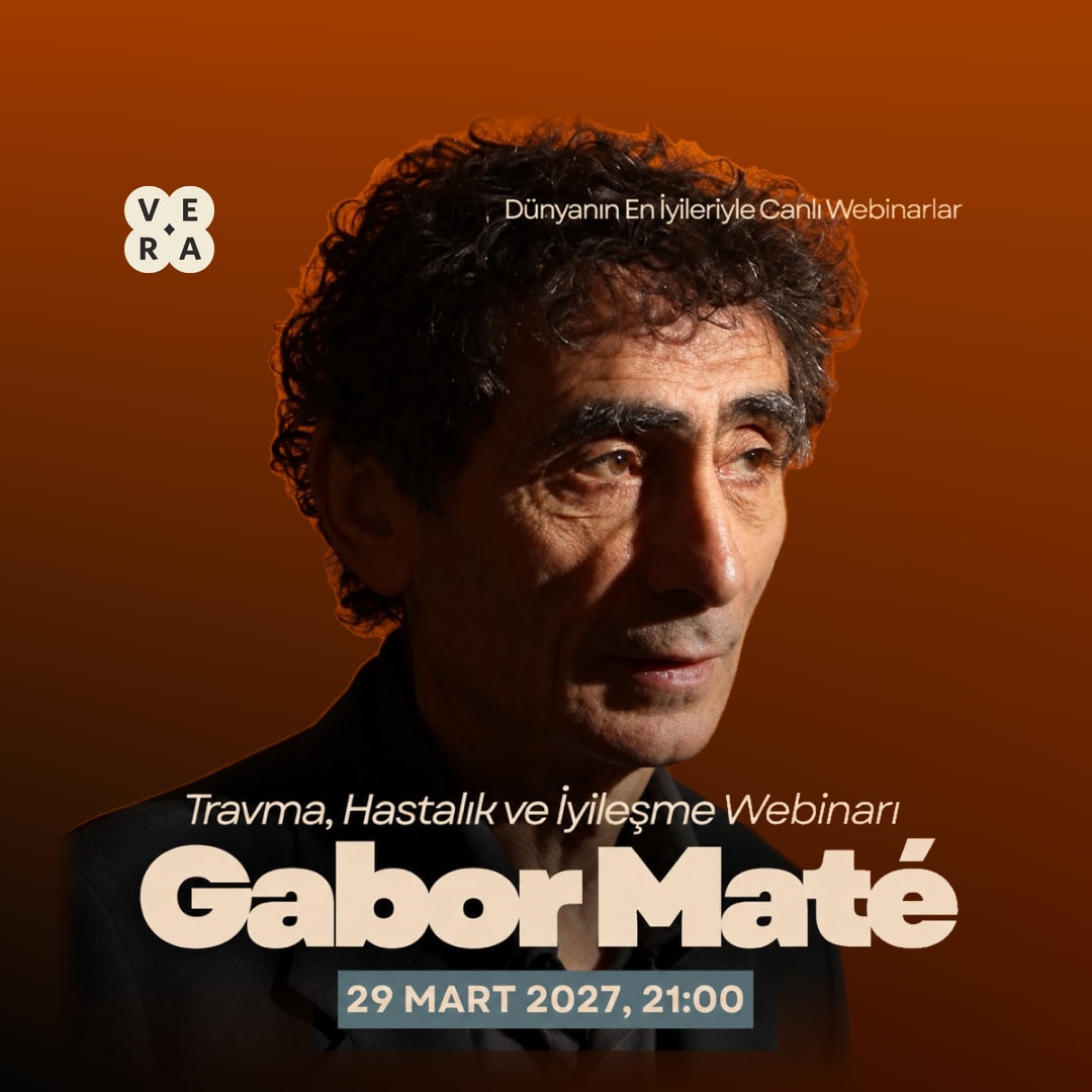 Dr. Gabor Maté ile Travma, Hastalık ve İyileşme Webinarı 2027