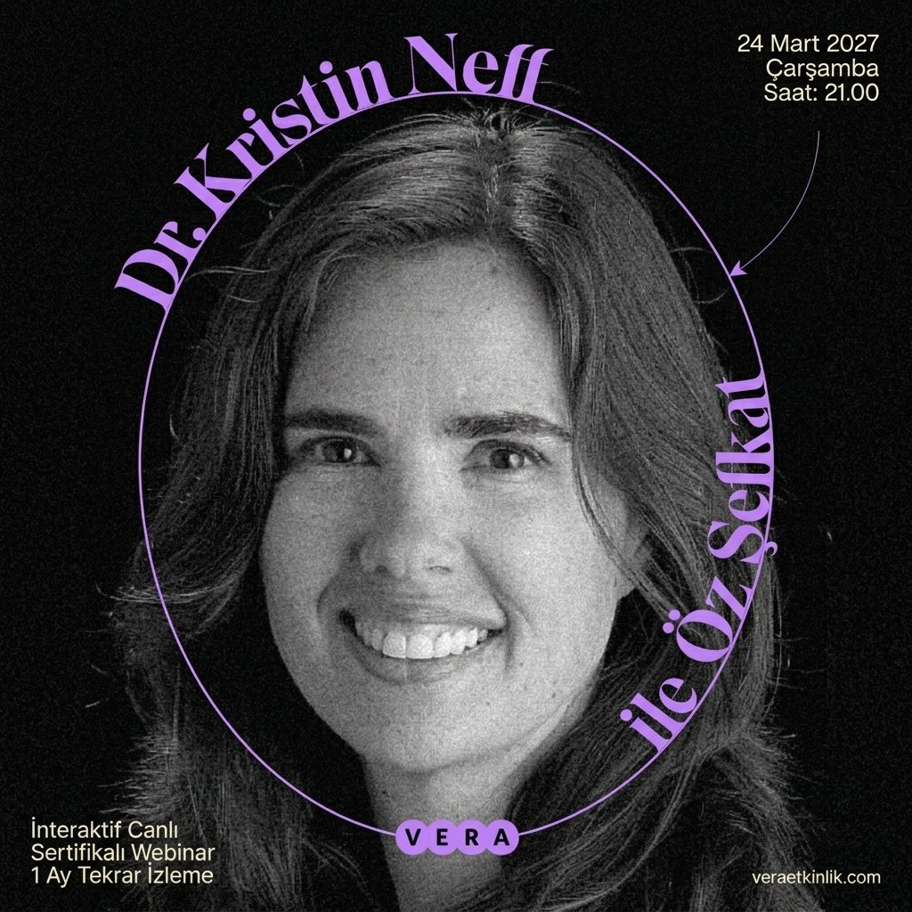 Dr. Kristin Neff ile Öz Şefkat Webinarı